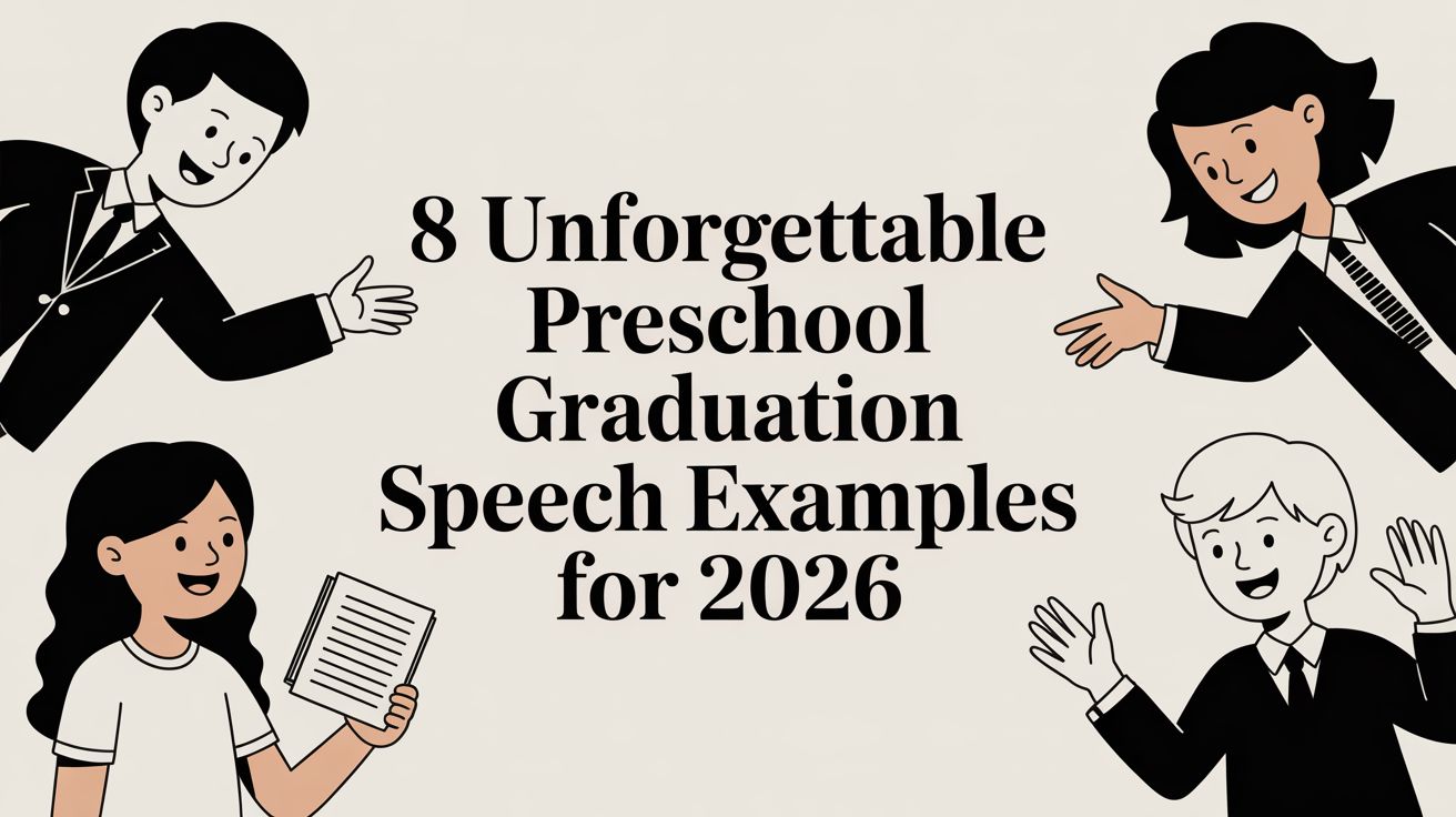 8 Unforgettable Preschool Graduation Speech Examples for 2026